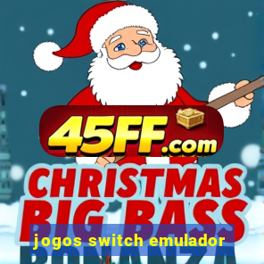 jogos switch emulador